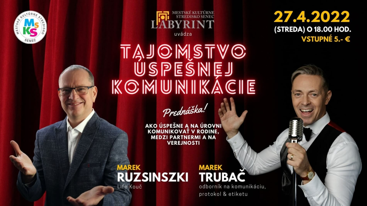 Tajomstvo úspešnej komunikácie Marek Trubač Marek Ruzsinszki